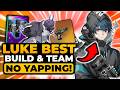 Luke BEST Build &amp; Team (NO YAPPING GUIDE!) | Everything You Need To Know | Luke Build, Luke Team
