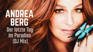 ANDREA BERG Der letzte Tag im Paradies (DJ Mix)