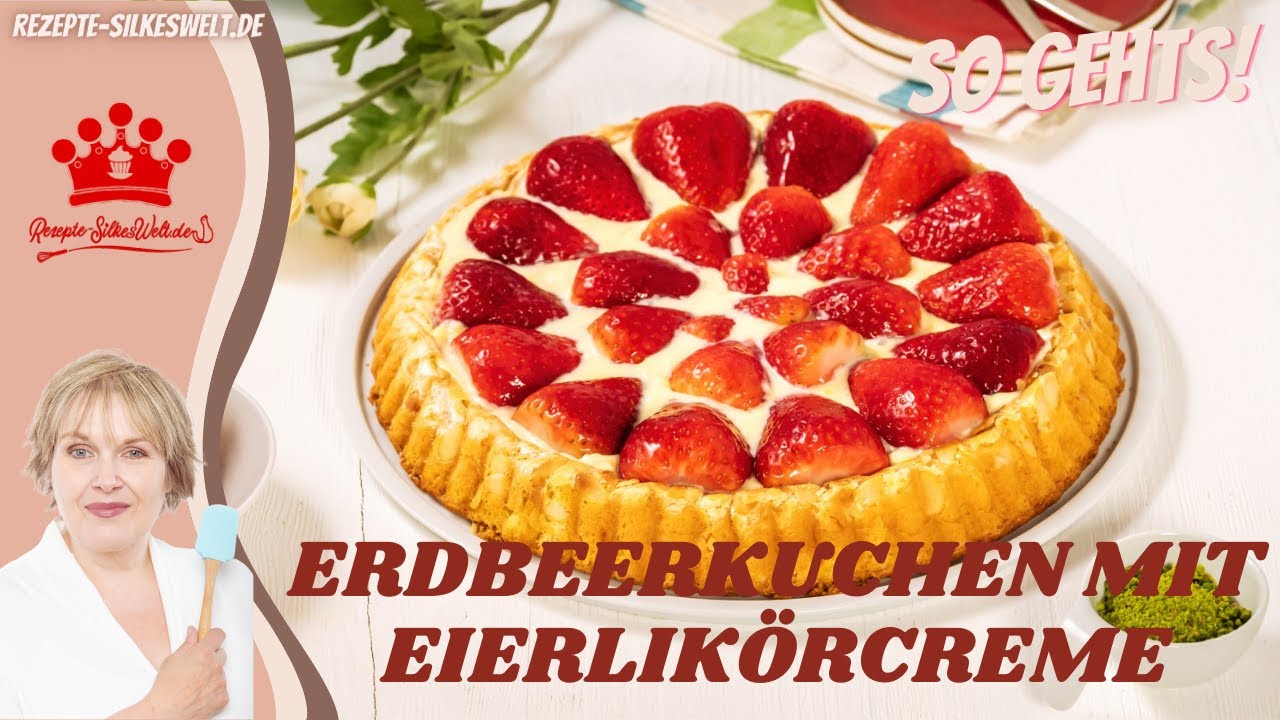 Omas Erdbeerkuchen mit Eierlikör 2.0 😍😋😍 Ganz einfach! #Silkeswelt