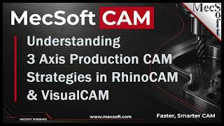 3 Axis Production CAM Strategies in RhinoCAM and VisualCAM