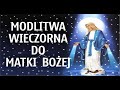 Modlitwa wieczorna do matki boej