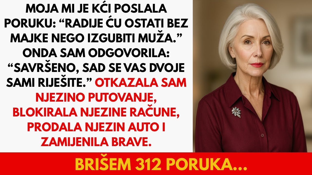 Moja mi je kći rekla “Radije ću ostati bez majke nego izgubiti muža.” Onda…