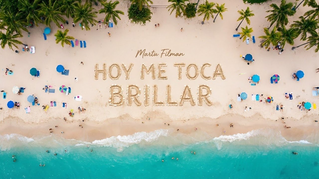 Canción que te Levanta el Ánimo • “Hoy Me Toca Brillar” – Martu Filman