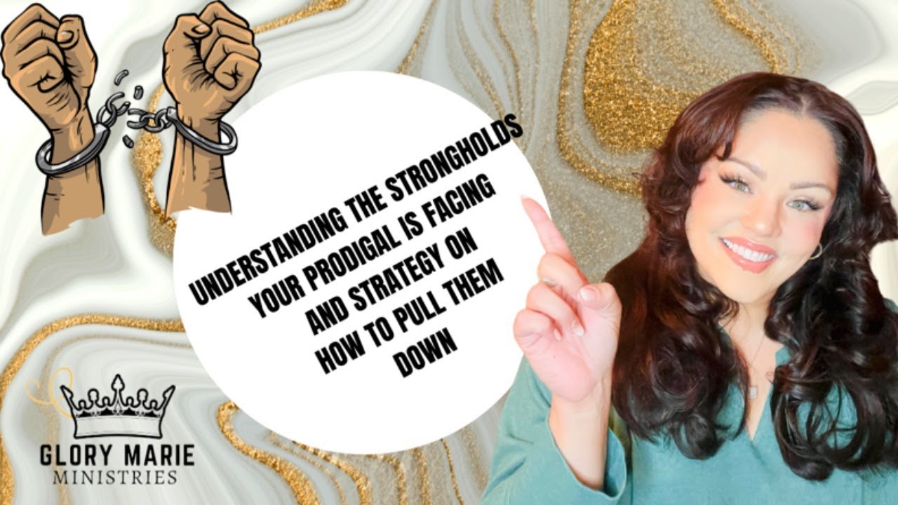 UNDERSTANDING THE STRONGHOLDS YOUR PRODIGAL IS FACING AND STRATEGY ON HOW TO PULL THEM DOWN! and Q+A