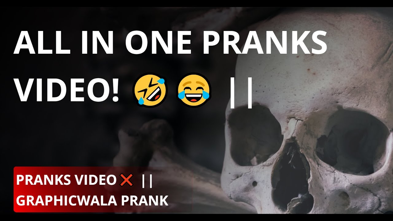 ALL IN ONE PRANKS VIDEO! 🤣😂 || Pranks Video || Graphicwala prank - YouTube