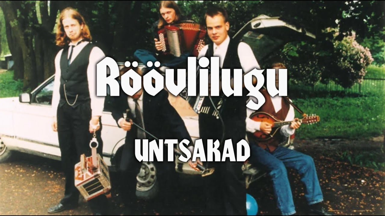 Untsakad - röövlilugu (Sõnadega)