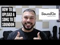 How to upload a song to soundon