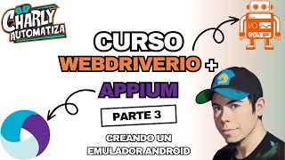 Curso WebDriverIO v8 + Appium 2.x - Parte 3: Creando un emulador Android