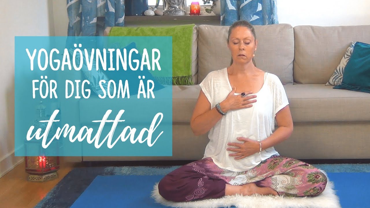 Yoga för dig som har utmattningssyndrom