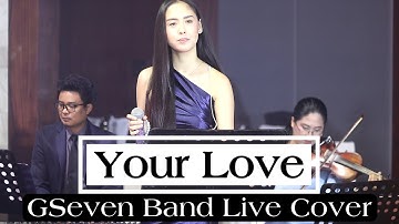 YOUR LOVE (JIM BRICKMAN) - GSEVEN BAND LIVE COVER