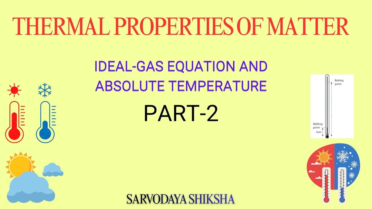 THERMAL PROPERTIES OF MATTER || CBSE || Class 11-Physics || NCERT || Part 2 || Bilingual explanation