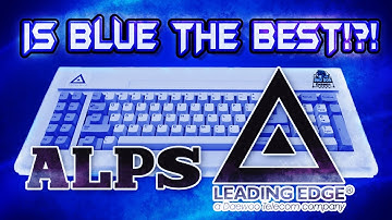 Looking At Leading Edge SKCM ALPS Switches. Are They The Best Switch Ever?