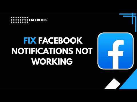 How to fix Facebook notifications not working