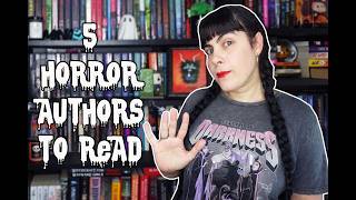 5 HORROR AUTHORS I NEED TO READ MORE