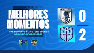 UIRAPURU 0x2 CACERENSE | MELHORES MOMENTOS | JOGO DA VOLTA | SEMIFINAL DO MATO-GROSSENSE 2º DIVISAO