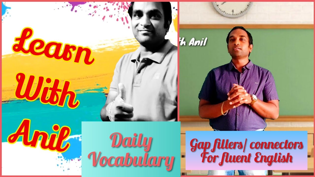 session1/ Gap fillers or connectors for fluent English/ English