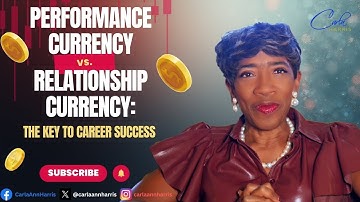 Prestatievaluta versus relatievaluta: de sleutel tot carrièresucces | Carla Harris