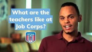 What are the teachers like at Job Corps?