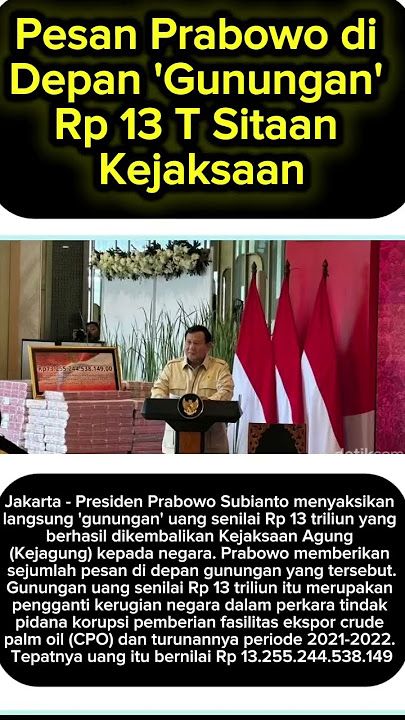 Pesan Prabowo di Depan 'Gunungan' Rp 13 T Sitaan Kejaksaan