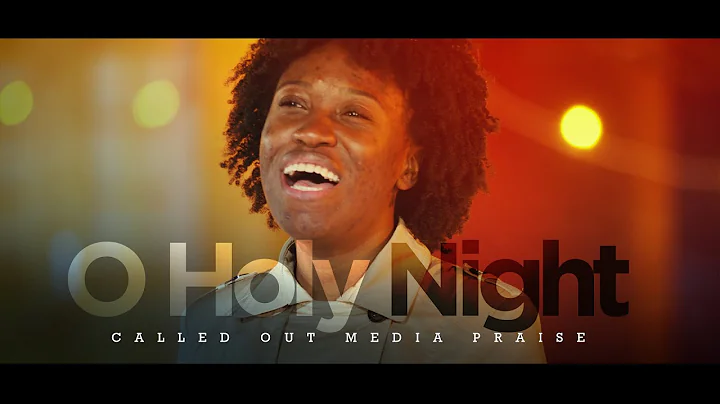 O Holy Night | Leigh-Ann Grant | Called Out Media