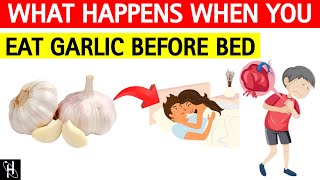 The Power Of Raw Garlic Before Bed For Better Health