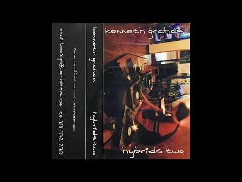 Kenneth Graham - Hybrids Two (1997)