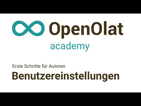 Benutzereinstellungen (Erste Schritte für Autoren, OpenOlat Academy Basics I-3)