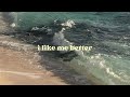 i like me better (slowed) - lauv