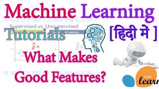 What makes good features? - Machine Learning Tutorials In Hindi #4 screenshot 5