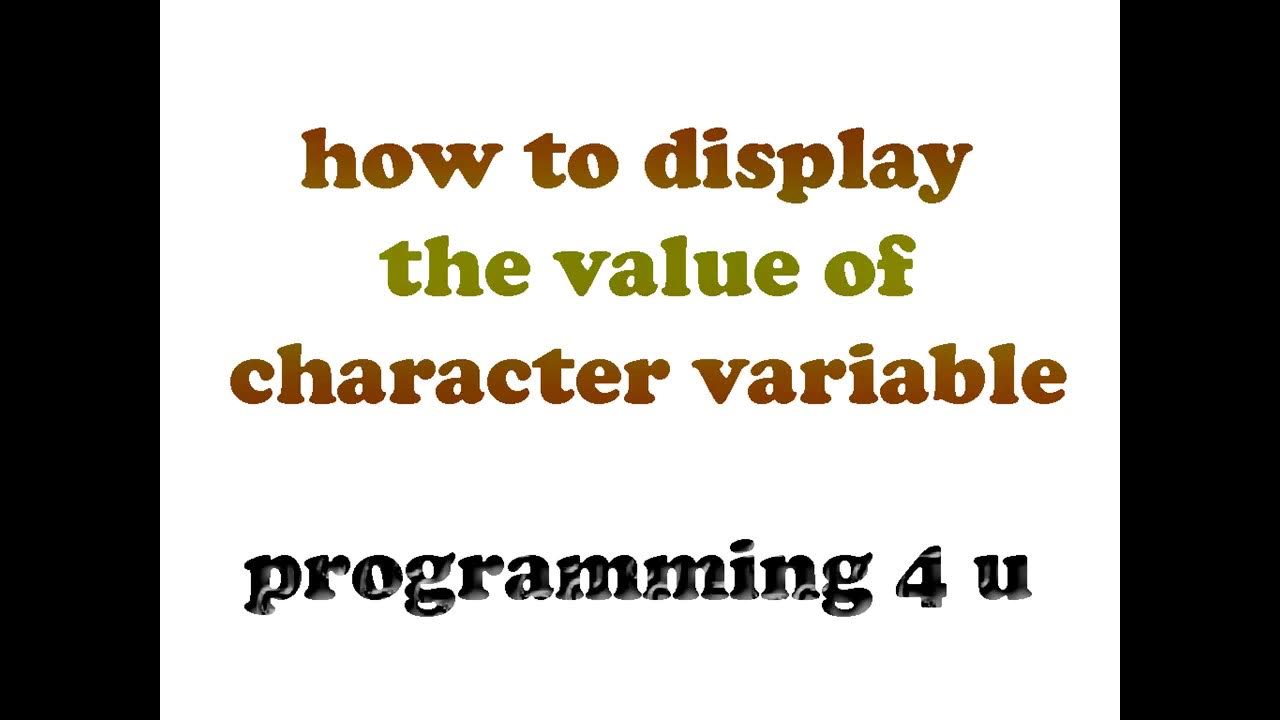 how to display value of character variable in- c language - YouTube