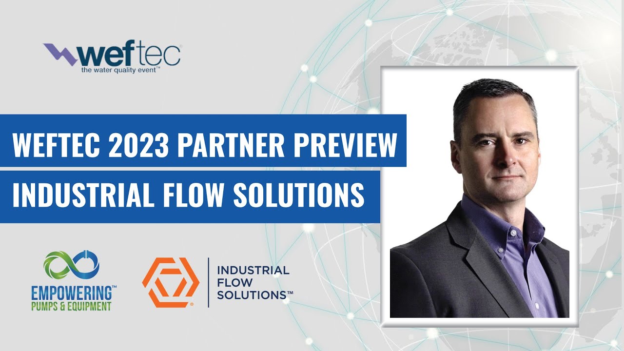 Empowering Pumps & Equipment WEFTEC 2023 Partner Preview: Industrial ...