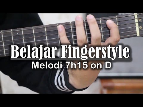 Belajar Gitar Fingerstyle - belajar melodi h on D