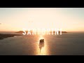 SANTORINI｜Cinematic Travel Video｜4K