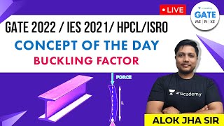 Concept of the Day | Buckling Factor |   ISRO, HPCL | By  Alok Sir