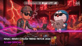 NHẠC REMIX CHUẨN TREND TIKTOK - BXH Nhạc Trẻ Remix Hay Nhất Hiện Nay🎼Top 20 Nhạc TikTok Hay 2026