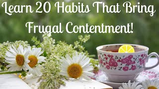 Learn 20 Ways To Be Content On Your Frugal Journey!