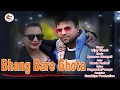 Bhang bare ghota  latest garhwali song  singer vijay bharti