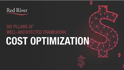 AWS Well-Architected Framework - Cost Optimization