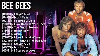 B e e G e e s Songs ⭐ 70s 80s 90s Greatest Hits ⭐ Best Songs Of All Time