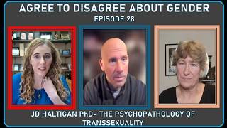 JD Haltigan - The Psychopathology of Transexuality