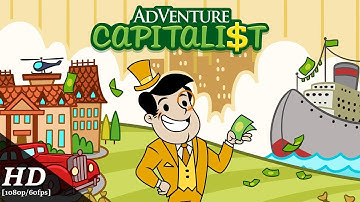 AdVenture Capitalist Android Gameplay [1080p/60fps]