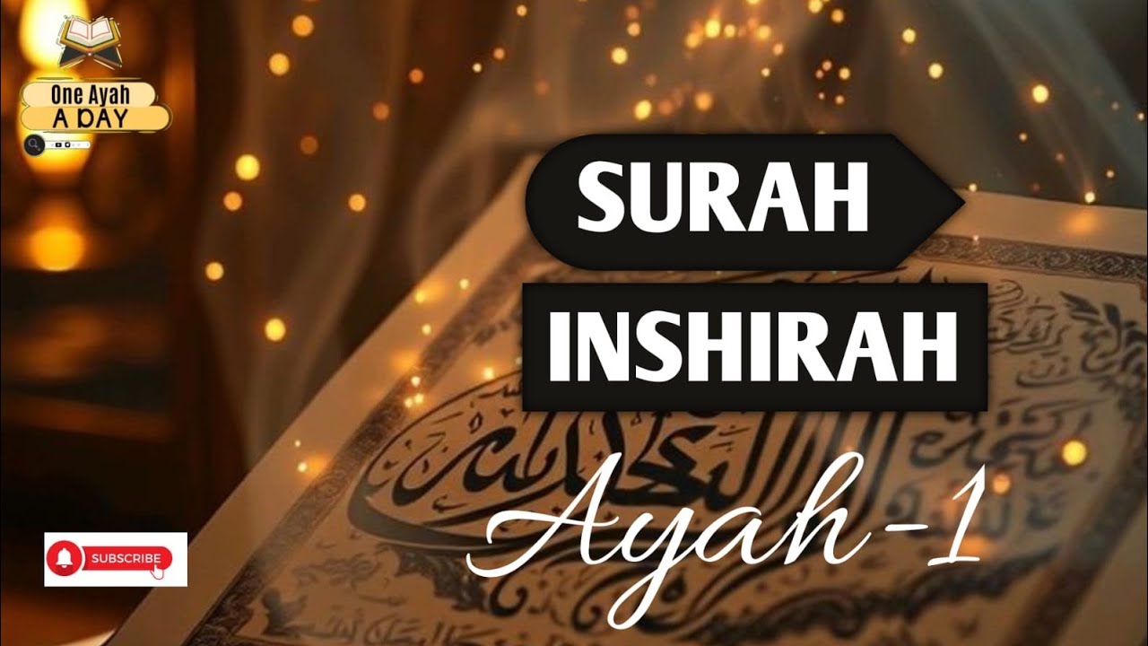 Surah inshirah 1st Ayah || One Ayah a Day