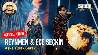 Reynmen & Ece Seçkin - Aşka Yürek Gerek | Saygı1 - Mustafa Sandal