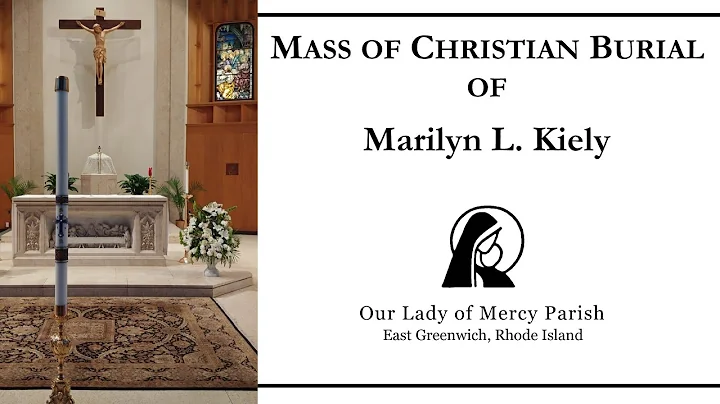 Mass of Christian Burial of Marilyn L. Kiely