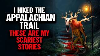 I Hiked the Appalachian Trail. These are my SCARIEST Stories.