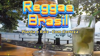 Planta e Raiz - Com Certeza (High Quality) [Reggae Brasil]