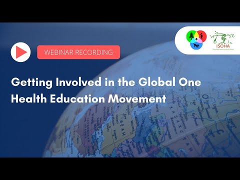 Getting Involved in the Global One Health Education Movement | ISOHA x OHL