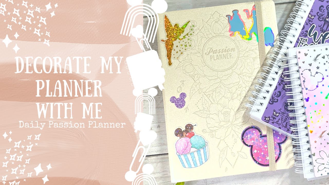 DECORATING MY DAILY PASSION PLANNER WITH DISNEY STICKERS | That Pixie Planner Life