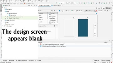 #android studio | The design screen appears blank | The rendering library could not be initialized
