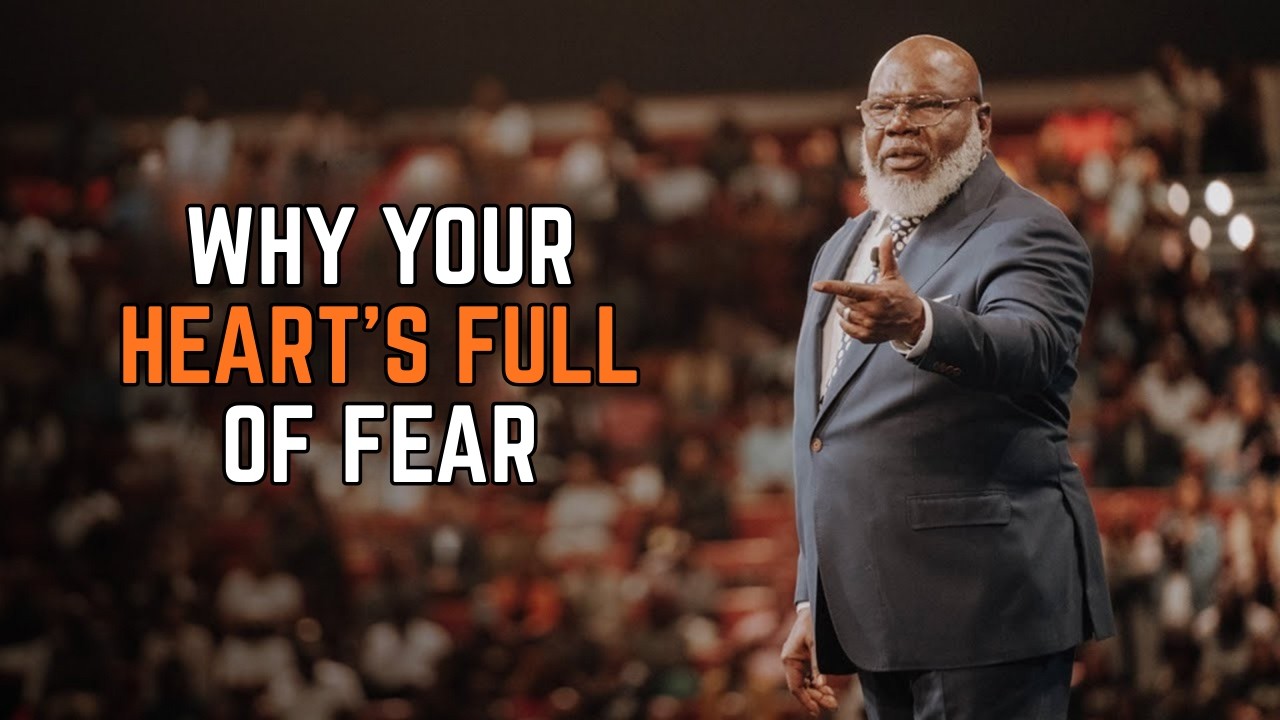 Why Your Heart's Full Of Fear